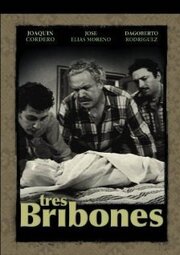 Tres bribones из фильмографии Фернандо Мендес в главной роли.