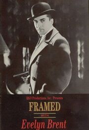 Framed - лучший фильм в фильмографии Уильям Холден