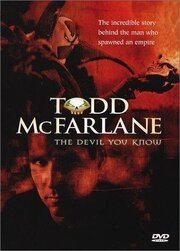 The Devil You Know: Inside the Mind of Todd McFarlane - лучший фильм в фильмографии Кентон Вон