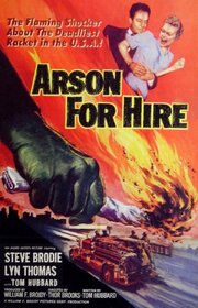 Arson for Hire из фильмографии Майлз Шепард в главной роли.