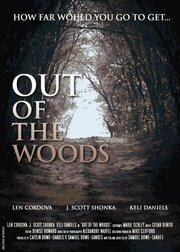 Out of the Woods - лучший фильм в фильмографии Ira McAliley