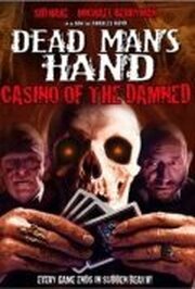 Dead Man's Hand - лучший фильм в фильмографии Домоник Мюр