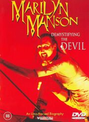 Demystifying the Devil: An Unauthorized Biography on Marilyn Manson - лучший фильм в фильмографии Glenn Richards