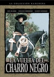 La vuelta del Charro Negro из фильмографии Фернандо Фернандес в главной роли.