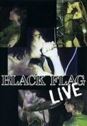 Black Flag Live - лучший фильм в фильмографии Грег Джинн