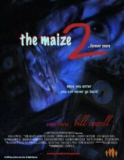 The Maize 2: Forever Yours - лучший фильм в фильмографии Линдсэй Прентис