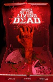 Brunch of the Living Dead из фильмографии Зэк Эткинсон в главной роли.