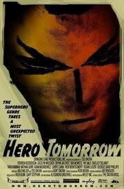 Hero Tomorrow - лучший фильм в фильмографии Мэтт Трэкслер