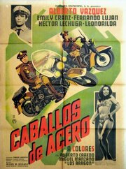 Caballos de acero из фильмографии Серхио Герреро в главной роли.