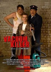 Vacuum Killer - лучший фильм в фильмографии Кристоф Мортье