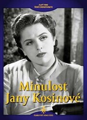 Minulost Jany Kosinové из фильмографии Сватоплук Бенеш в главной роли.