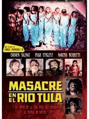 Masacre en el río Tula - лучший фильм в фильмографии Lupita Pallás