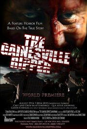 The Gainesville Ripper - лучший фильм в фильмографии Hillel Maximilian Messer