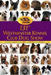 The 131st Westminster Kennel Club Dog Show - лучший фильм в фильмографии Питер Рингер