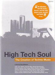 High Tech Soul: The Creation of Techno Music - лучший фильм в фильмографии Mike Clark