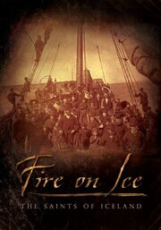 Fire on Ice: The Saints of Iceland из фильмографии Расселл Тодд Кендалл в главной роли.