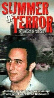 Summer of Terror: The Real Son of Sam Story из фильмографии Чип Болсик в главной роли.