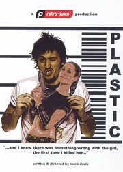 Plastic - лучший фильм в фильмографии Энтони Фернандез