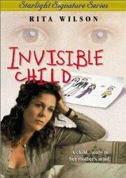 Invisible Child из фильмографии Кен Келш в главной роли.