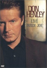 Don Henley: Live Inside Job из фильмографии Mitch Maketansky в главной роли.