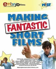 Making Fantastic Short Films - лучший фильм в фильмографии Кристина Диас