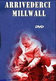 Arrivederci Millwall из фильмографии Валери Гоган в главной роли.