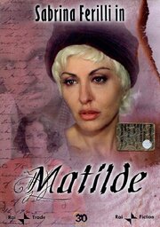 Matilde из фильмографии Фульвия Лоренцетти в главной роли.