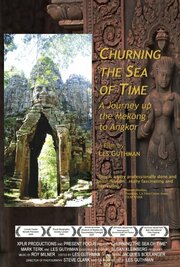 Churning the Sea of Time: A Journey Up the Mekong to Angkor - лучший фильм в фильмографии Сьюзэн Клейнберг