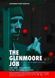 The Glenmoore Job из фильмографии Мишель Фэйдон в главной роли.