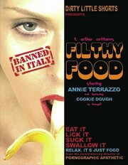 Filthy Food из фильмографии T. Arthur Cottam в главной роли.