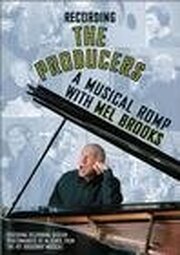 Recording «The Producers»: A Musical Romp with Mel Brooks - лучший фильм в фильмографии Абе Сильвия