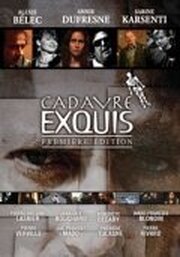 Cadavre exquis première édition - лучший фильм в фильмографии Пьер-Антуан Ласнье