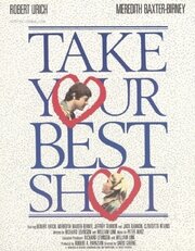 Take Your Best Shot из фильмографии Майкл Белл в главной роли.