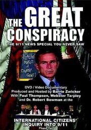 The Great Conspiracy: The 9/11 News Special You Never Saw - лучший фильм в фильмографии Barry Silverthorn