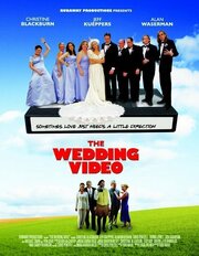 The Wedding Video - лучший фильм в фильмографии Захари Читвуд