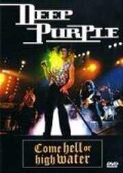 Deep Purple: Come Hell or High Water из фильмографии Джон Лорд в главной роли.