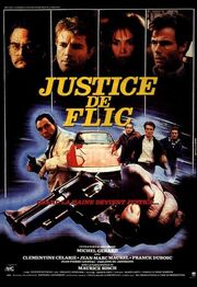 Justice de flic из фильмографии Филипп Геган в главной роли.