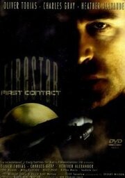 Firestar: First Contact из фильмографии Оливер Тобиас в главной роли.