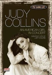 Pop Legends Live: Judy Collins - An American Girl in Concert - лучший фильм в фильмографии Брюс Колгейт