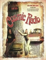 Cosmic Radio из фильмографии Шэрон Буске в главной роли.