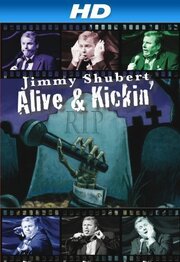 Jimmy Shubert: Alive N» Kickin» из фильмографии Kris Lezetc в главной роли.