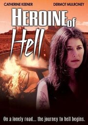 Heroine of Hell - лучший фильм в фильмографии Стив Грегоропулос