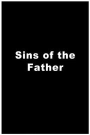 Sins of the Father - лучший фильм в фильмографии Дон Конте