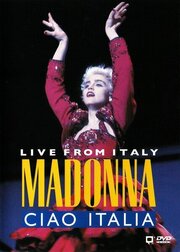 Madonna: Ciao, Italia! - Live from Italy - лучший фильм в фильмографии Крис Финч