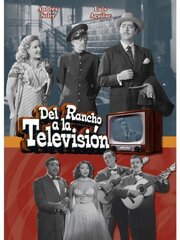 Del rancho a la televisión из фильмографии Хесус Гарсия в главной роли.