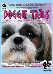 Doggie Tails, Vol. 1: Lucky's First Sleep-Over из фильмографии Майкл Хэмптон в главной роли.