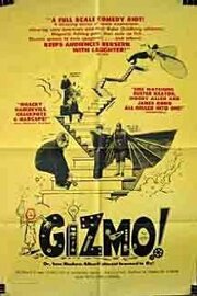 Gizmo! - лучший фильм в фильмографии Richard Lavsky