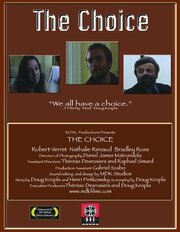 The Choice - лучший фильм в фильмографии Robert Verret