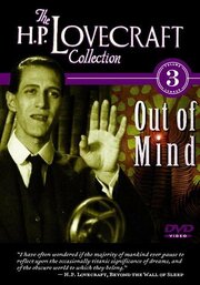 Out of Mind: The Stories of H.P. Lovecraft из фильмографии Говард Филлипс Лавкрафт в главной роли.