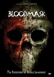 Blood Mask: The Possession of Nicole Lameroux - лучший фильм в фильмографии Майкл Руотоло